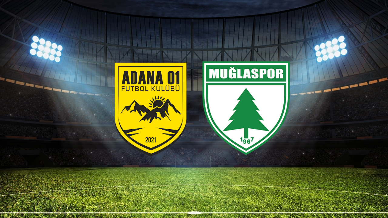 Adana 01 FK – Muğlaspor Maçı Ne Zaman? Saat Kaçta? Hangi Kanalda?