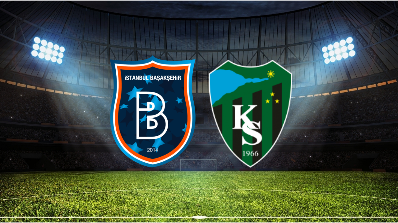 Başakşehir - Kocaelispor Maçı Ne Zaman? Saat Kaçta? Hangi Kanalda?