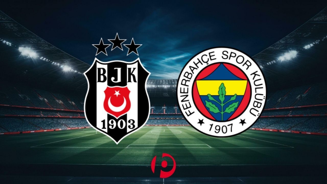 Beşiktaş - Fenerbahçe Derbisi Ne Zaman, Saat Kaçta, Hangi Kanalda? Bilet Fiyatları Açıklandı!