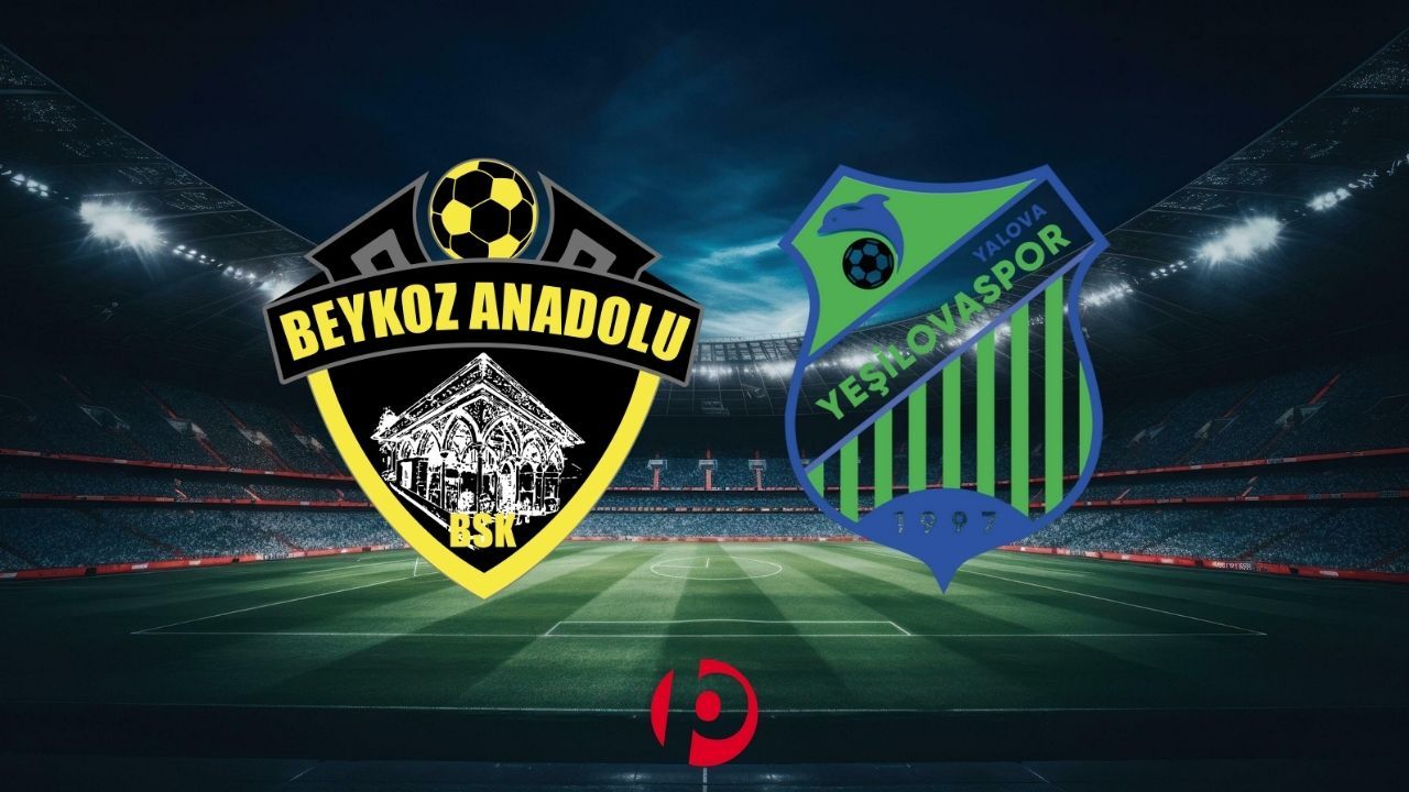 Beykoz Anadolu Spor – Yeşil Yalova FK Maçı Ne Zaman, Saat Kaçta ve Hangi Kanalda?