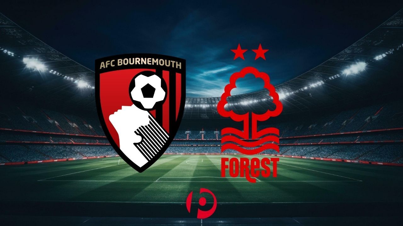 Bournemouth - Nottingham Forest Maçı Ne Zaman, Saat Kaçta ve Hangi Kanalda?