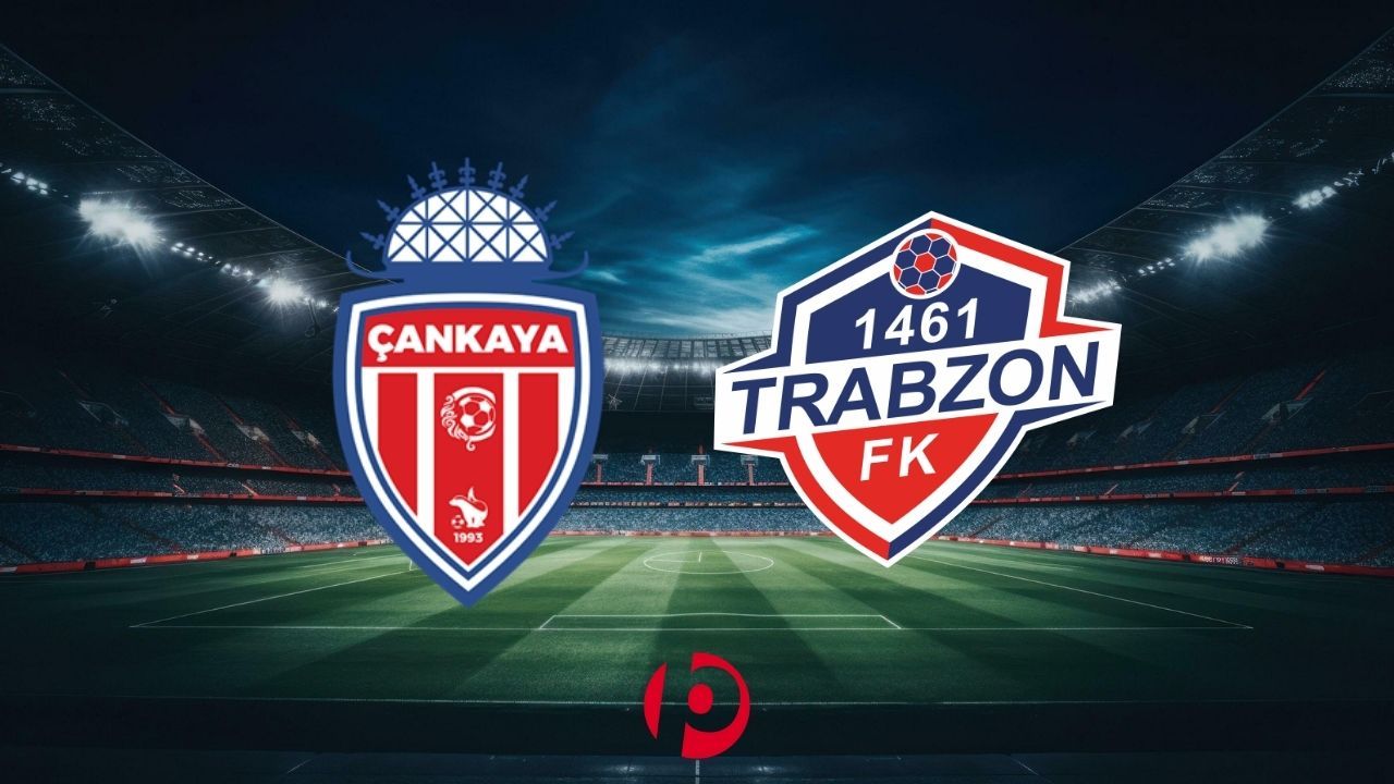 Çankaya SK – 1461 Trabzon FK Maçı Ne Zaman, Saat Kaçta ve Hangi Kanalda?
