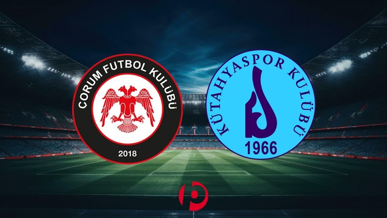 Çorum FK - Kütahyaspor Maçı Ne Zaman, Saat Kaçta, Hangi Kanalda?