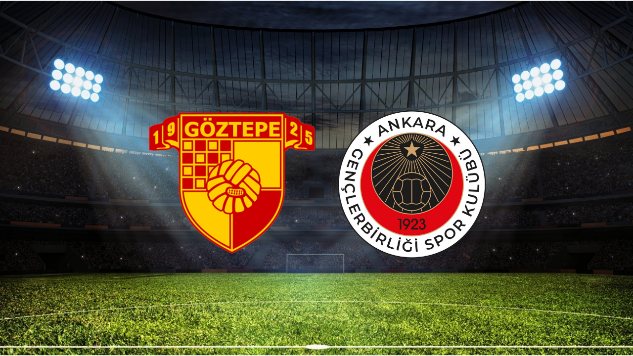 Göztepe – Gençlerbirliği Maçı Ne Zaman? Saat Kaçta? Hangi Kanalda?