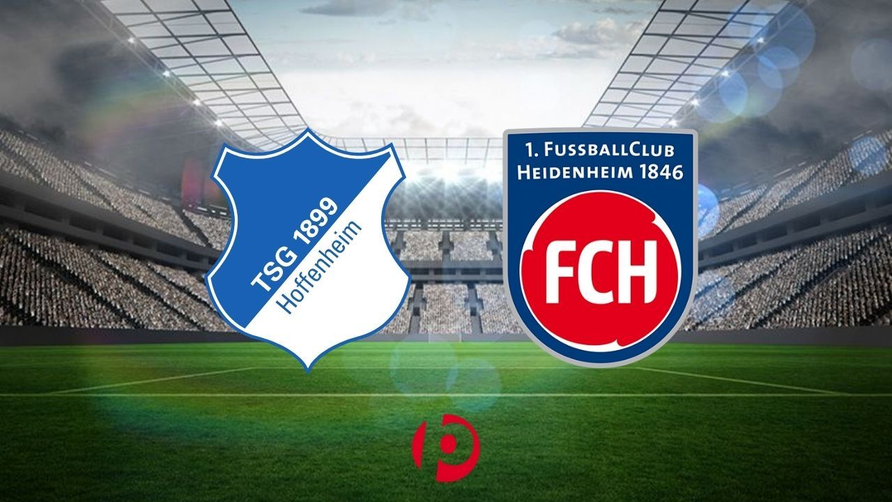 Hoffenheim – Heidenheim Maçı Ne Zaman, Saat Kaçta, Hangi Kanalda?