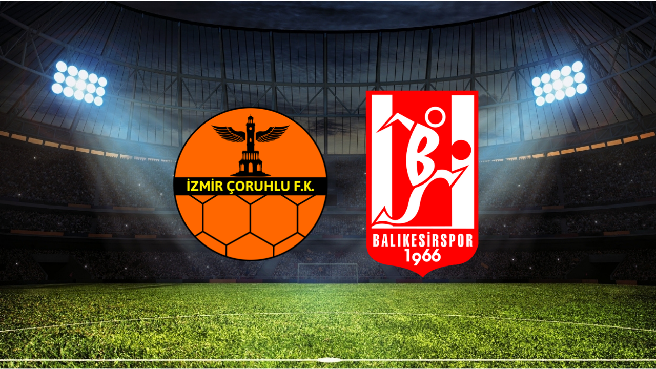 İzmir Çoruhlu – Balıkesirspor Maçı Ne Zaman? Saat Kaçta? Hangi Kanalda?