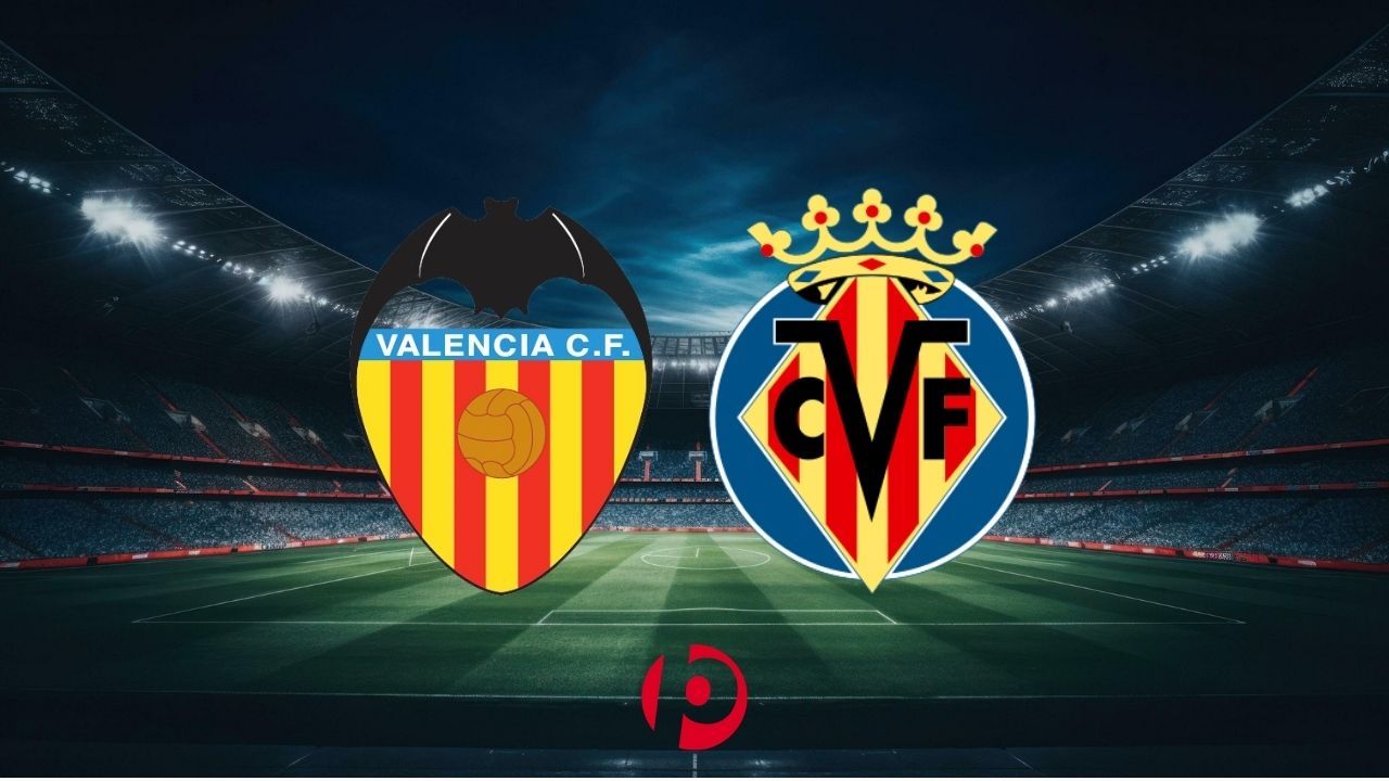 Valencia - Villarreal Maçının İlk 11’leri Belli Oldu!