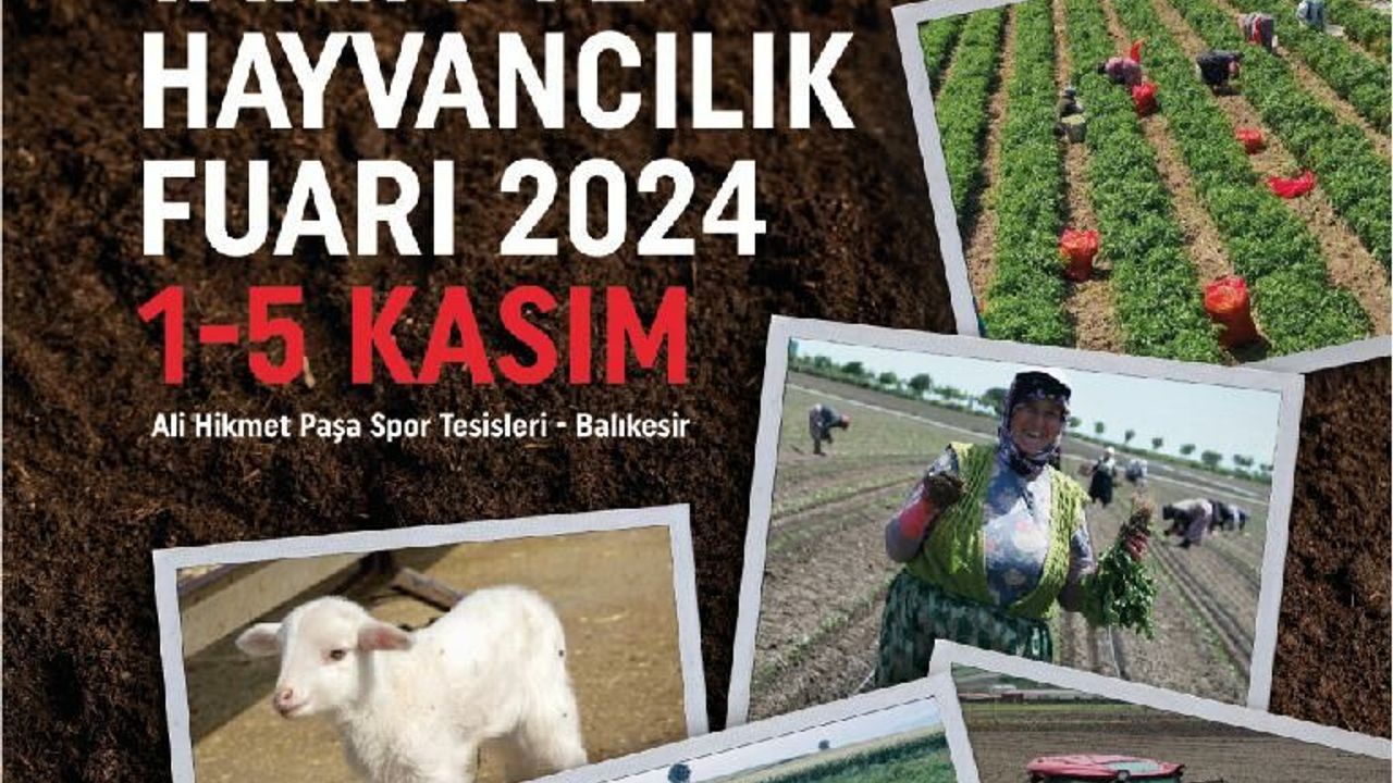 Balıkesir Tarım ve Hayvancılık Fuarı 1 Kasım'da açılıyor