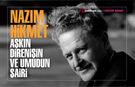 Aşkın, Direnişin ve Umudun Şairi: Nazım Hikmet
