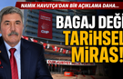Namık Havutça'dan bir açıklama daha: Bagaj değil tarihsel miras!