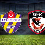 Eyüpspor - Gaziantep FK Maçının İlk 11'leri Açıklandı!