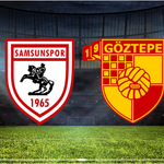 Samsunspor - Göztepe Maçı Ne Zaman? Saat Kaçta? Hangi Kanalda?