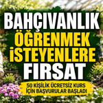 BAÇEM’de Uygulamalı Bahçıvanlık Kursu İçin Başvurular Başladı