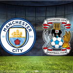 Manchester City - Coventry City Maçı Ne Zaman? Saat Kaçta? Hangi Kanalda?