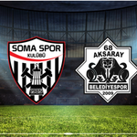 Somaspor - 68 Aksaray Belediyespor Maçı Ne Zaman? Saat Kaçta? Hangi Kanalda?