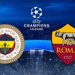 Fenerbahçe - Roma Şampiyonlar Ligi Maçı Bugün mü? Ne Zaman? Hangi Kanalda, Şifresiz mi?
