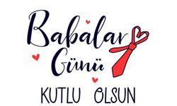 Babalar Günü Ne Zaman? Babalar Günü Hangi Güne Denk Geliyor?