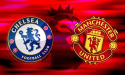 Premier Lig'de Dev Kapışma: Chelsea - Manchester United Maçı Ne Zaman? Saat Kaçta, Hangi Kanalda?