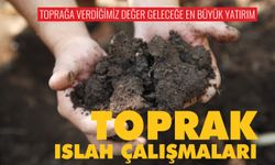 Toprak Islah Çalışmaları
