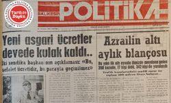 24 Temmuz 1989 Pazartesi: Yeni asgari ücretler devede kulak kaldı