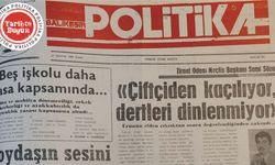 25 Ağustos 1989 Cuma: Çiftçiden kaçılıyor dertleri dinlenmiyor