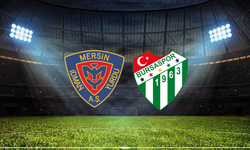 Yeni Mersin İdman Yurdu - Bursaspor Maçı Ne Zaman? Saat Kaçta? Hangi Kanalda Yayınlanacak?