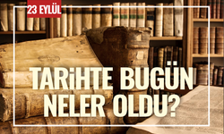 23 Eylül Tarihte Bugün: Türkiye’de ve Dünyada Öne Çıkan Olaylar