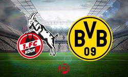 Borussia Dortmund - FC Köln Maçının İlk 11’leri Belli Oldu!