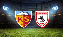 Kayserispor – Samsunspor Maçı Ne Zaman? Saat Kaçta? Hangi Kanalda?