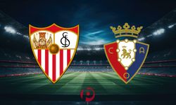 Sevilla - Osasuna Maçı Ne Zaman, Saat Kaçta ve Hangi Kanalda Yayınlanacak?