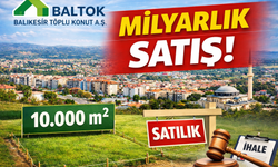 Büyükşehir'in BALTOK'undan milyarlık satış!