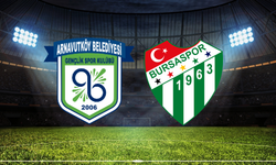 Arnavutköy Belediyespor - Bursaspor Maçı Ne Zaman? Saat Kaçta? Hangi Kanalda?