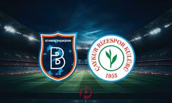 Başakşehir - Çaykur Rizespor Maçının İlk 11'leri Belli Oldu!