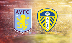 Premier Lig’de Zirve ve Hayatta Kalma Savaşı: Aston Villa - Leeds United Maçı Ne Zaman, Saat Kaçta, Hangi Kanalda?