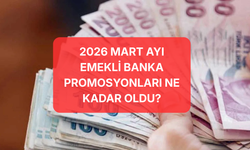 Emekli Maaşını Taşıyana Servet Değerinde Promosyon! Hangi Banka Ne Kadar Veriyor? İşte Banka Banka Mart 2026 Listesi: