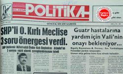 16 Şubat 1990 Cuma: SHP’li Kırlı Meclise 3 soru önergesi verdi