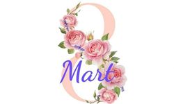 8 Mart 2026 Dünya Kadınlar Günü Ne Zaman, Hangi Gün? 8 Mart Resmi Tatil mi?