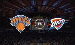 Oklahoma City Thunder - New York Knicks Maçı Ne Zaman, Saat Kaçta, Hangi Kanalda?