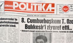 19 Mart 1990 Pazartesi: Cumhurbaşkanı Özal Balıkesir’i ziyaret etti.