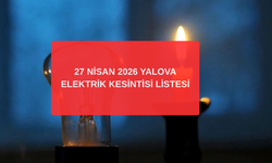Yalova 27 Nisan 2026 Elektrik Kesintisi: UEDAŞ Merkez, Çiftlikköy, Çınarcık Listesi