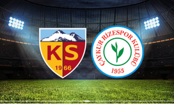 Kayserispor - Çaykur Rizespor Maçının İlk 11'leri Belli Oldu!