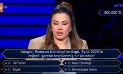 Milyoner’de Erzincan Sorusu! Eylül 2025 Tescilli Ürün Hangisi?
