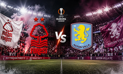 Avrupa'da İngiltere Derbisi! Nottingham Forest - Aston Villa Maçı Ne Zaman, Saat Kaçta, Hangi Kanalda?