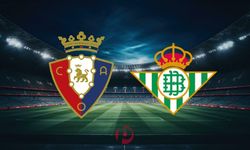 İspanya'da Kritik Randevu! Osasuna - Real Betis Maçı Saat Kaçta, Hangi Kanalda?