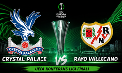 Konferans Ligi Finali İçin Geri Sayım! Crystal Palace - Rayo Vallecano Maçı Saat Kaçta, Hangi Kanalda?