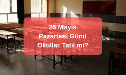 25 Mayıs'ta Okullar Tatil mi? Yarın Okul Var mı? Kurban Bayramı Tatili Kaç Gün? İşte Ders Başı Tarihi