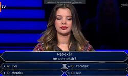 Nabekâr Ne Demektir? Kim Milyoner Olmak İster Yarışmasında Herkesi Düşündüren O Cevap!