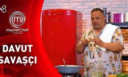 MasterChef Davut Kimdir? Davut Savaşçı Kimdir, Nereli ve Yarışmadaki Durumu Ne?