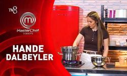 MASTERCHEF HANDE KİMDİR, KAÇ YAŞINDA, NERELİ? 2026 MasterChef Hande Dalbeyler Elendi mi?