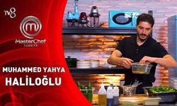 MasterChef Muhammed Yahya Kimdir? Muhammed Yahya Kaç Yaşında, Nereli ve Elendi mi?